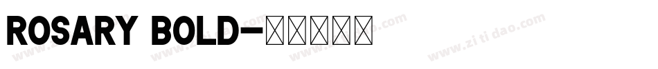 Rosary Bold字体转换